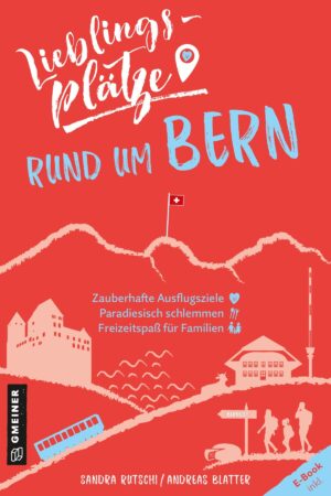Cover Lieblingsplaetze Sandra Rutschi | Autorin Bern